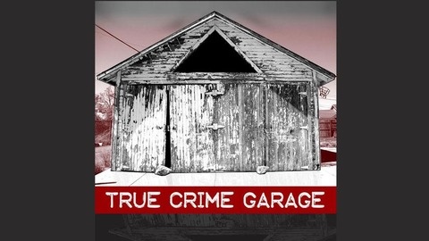 True Crime Garage Listen Via Stitcher For Podcasts