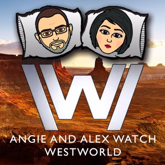 alex and angie watch westworld listen via stitcher radio on demand