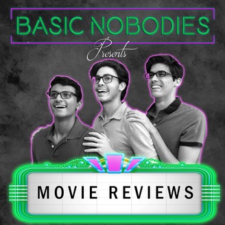 Basic Nobodies Movie Reviews Listen Via Stitcher For Podcasts basic nobodies movie reviews listen