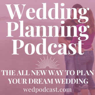 wedding planning podcast your online wedding planner free advice