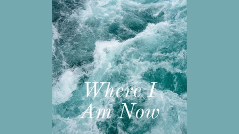 Where I Am Now Why Am I Doing This Listen Via Stitcher For