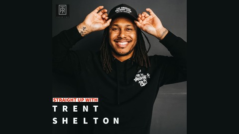 Straight Up by Trent Shelton